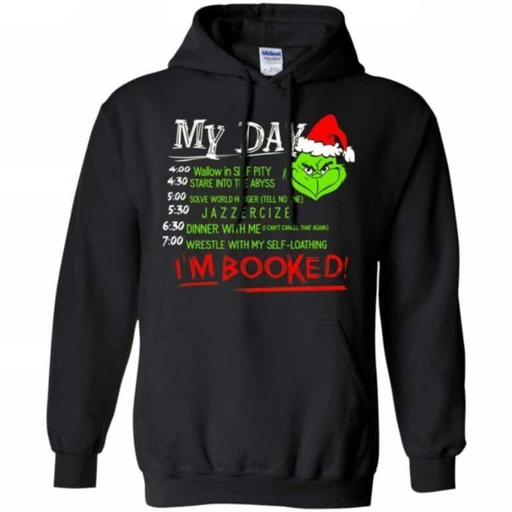 The Grinch My Day I’m Booked Christmas Hoodie